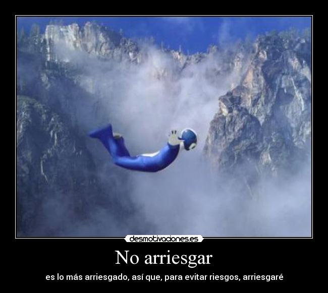 No arriesgar -