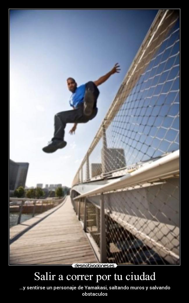 carteles yamakasi deporte correr hobbies desmotivaciones
