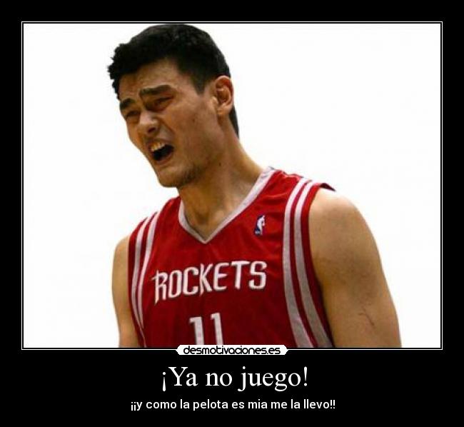 carteles yao ming juego pelota llevo desmotivaciones