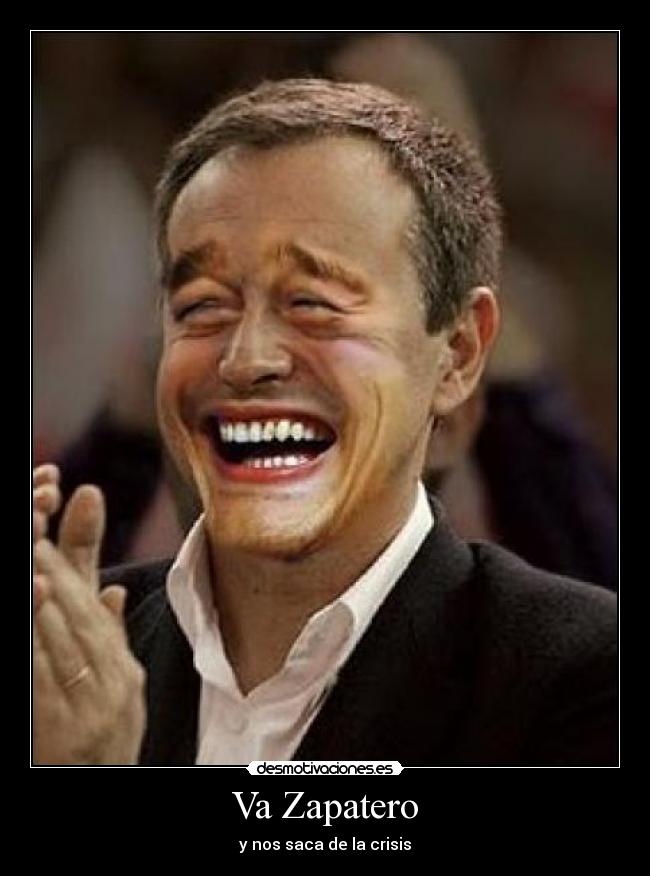 Va Zapatero -