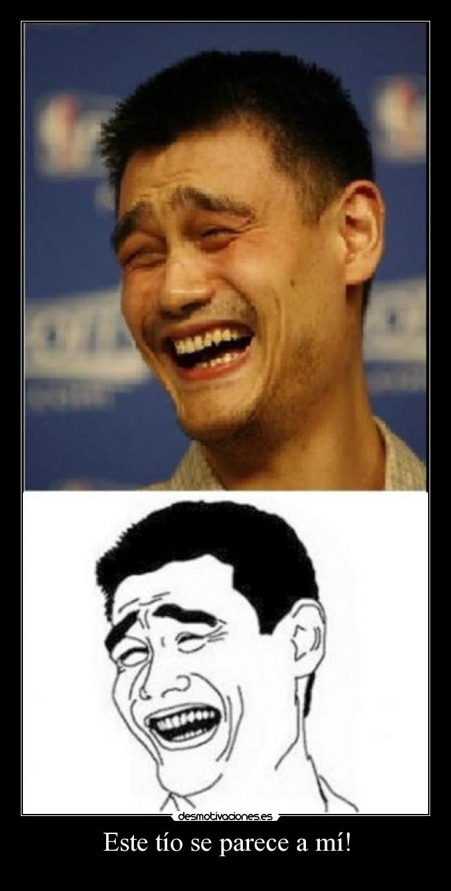 Este tío se parece a mí! -