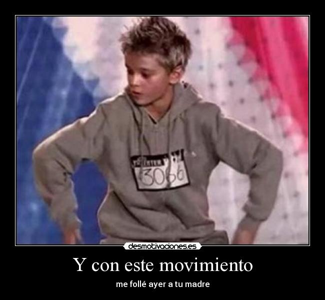 Y con este movimiento - 