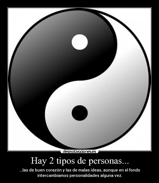 Hay 2 tipos de personas... - 