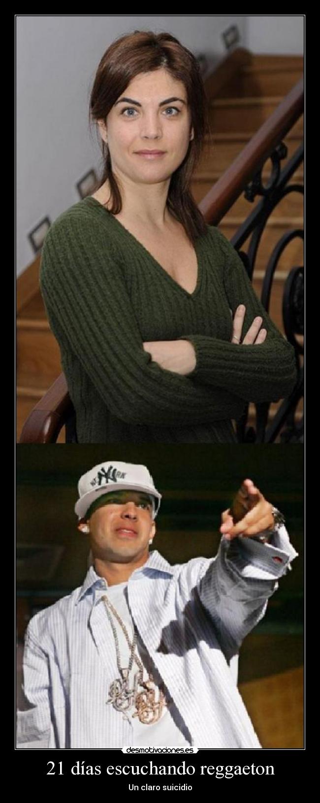 21 días escuchando reggaeton - Un claro suicidio