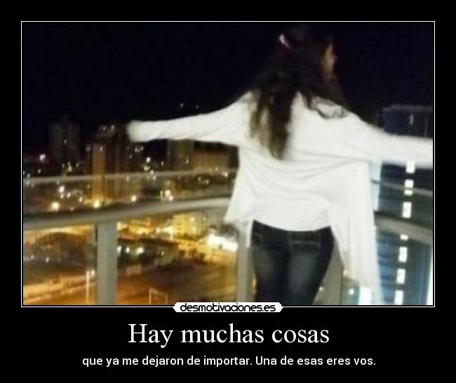 Hay muchas cosas -