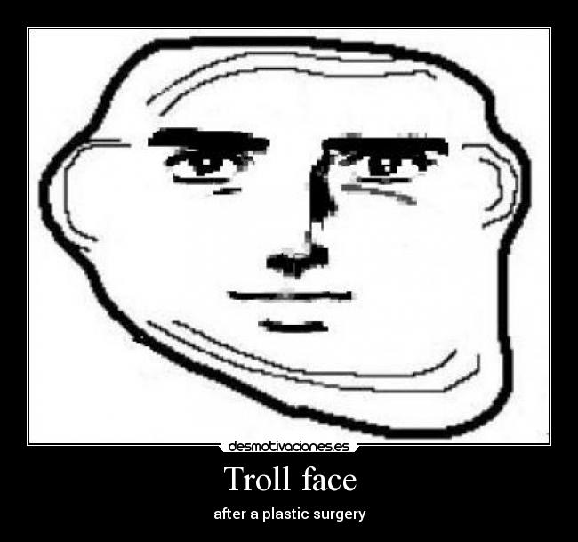 Troll face -