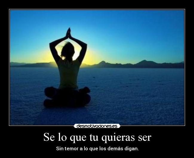 Se lo que tu quieras ser - 