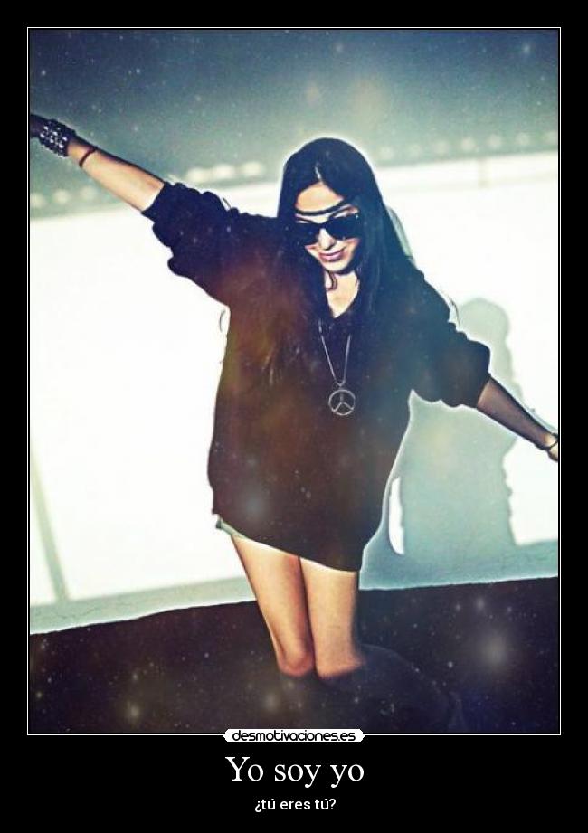 Yo soy yo -