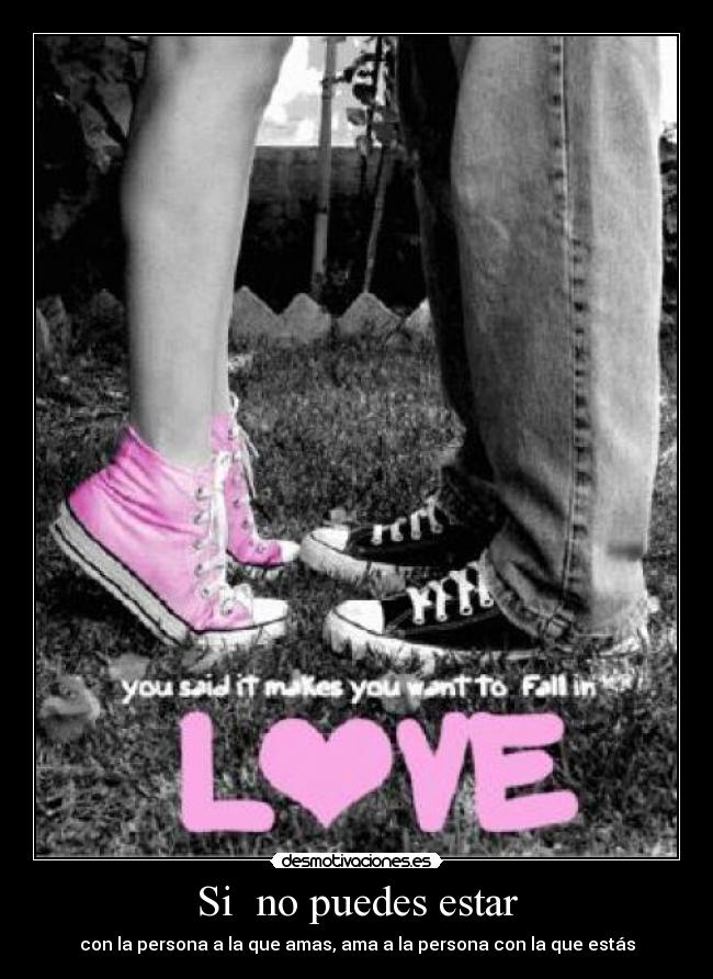 Si no puedes estar -