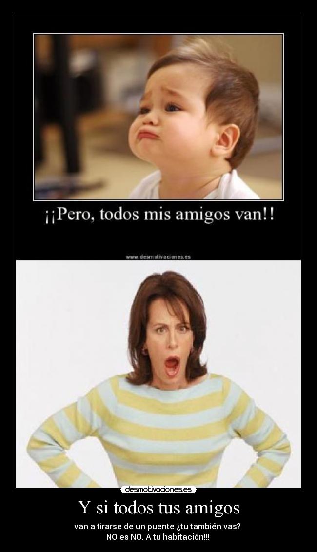 Y si todos tus amigos - 