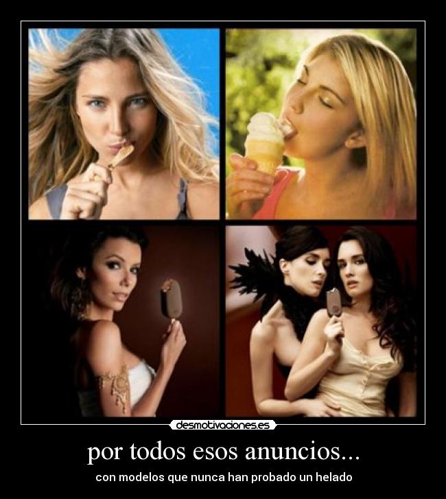 por todos esos anuncios... - 