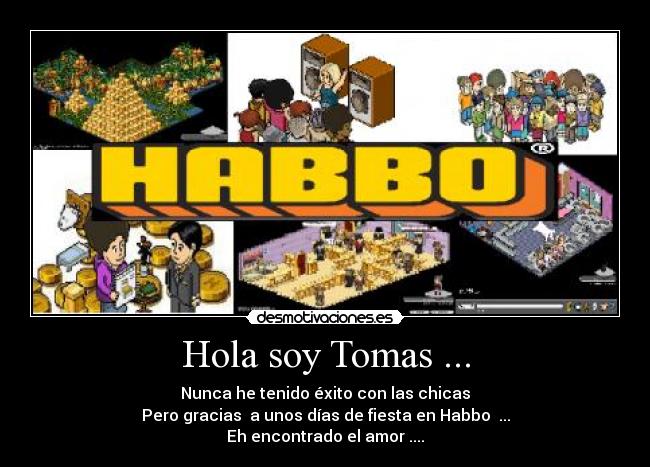 Hola soy Tomas ... -