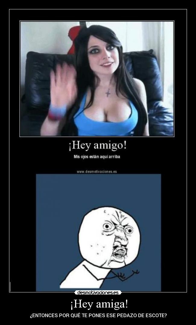 ¡Hey amiga! - 