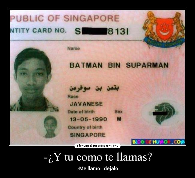 -¿Y tu como te llamas? -