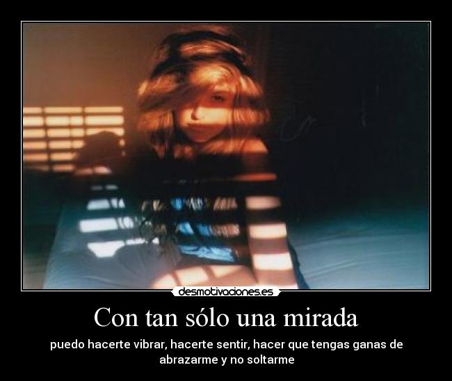 Con tan sólo una mirada - 