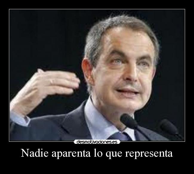 Nadie aparenta lo que representa - 