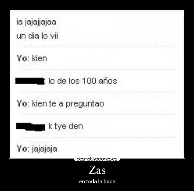 Zas - en toda la boca