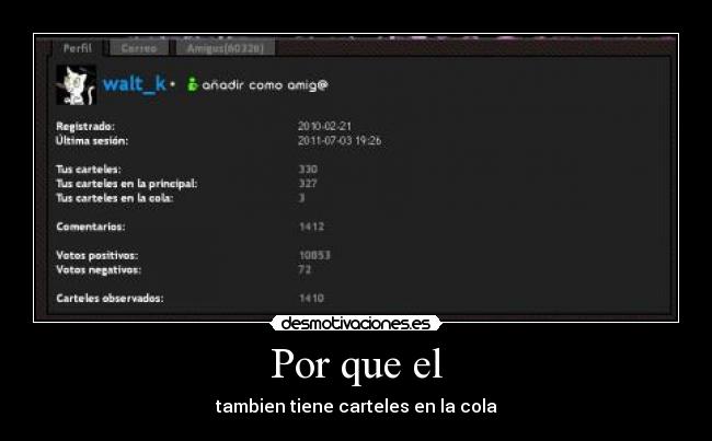 Por que el - tambien tiene carteles en la cola