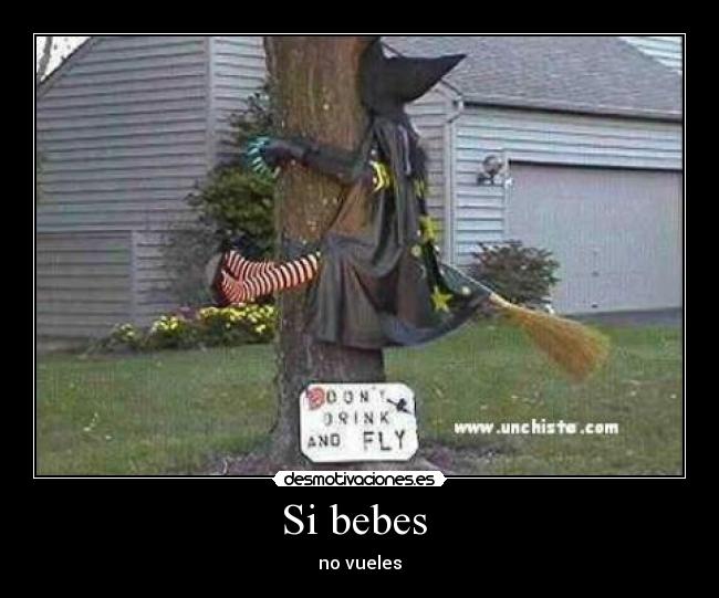 Si bebes -