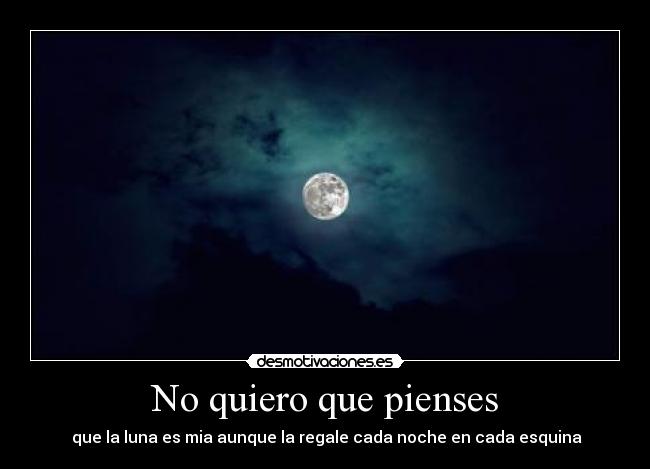 No quiero que pienses -