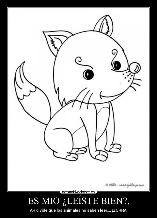 ES MIO ¿LEÍSTE BIEN?, -