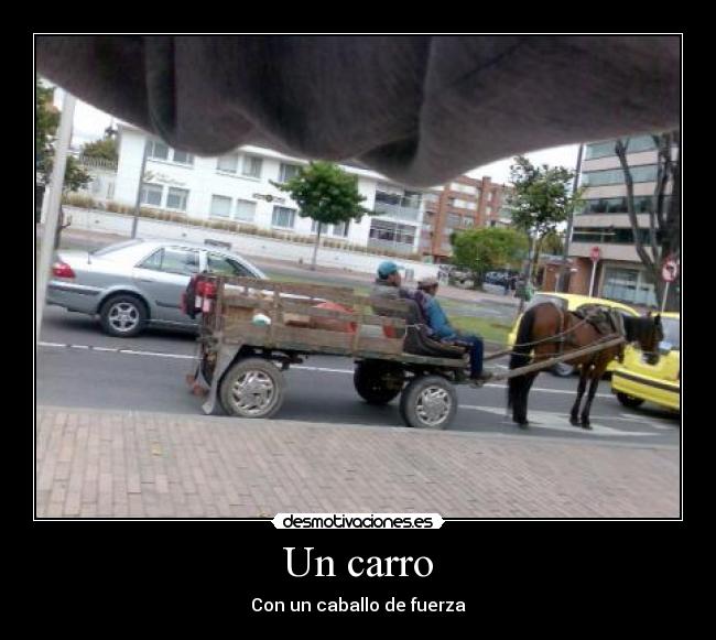 Un carro - Con un caballo de fuerza