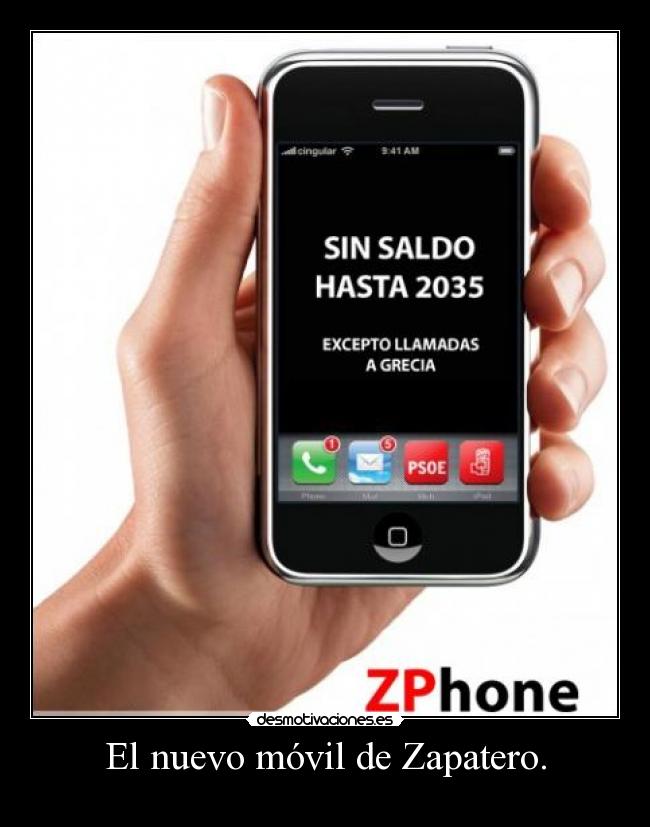 El nuevo móvil de Zapatero. - 