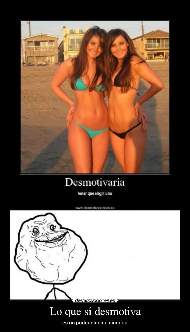 Lo que sí desmotiva -