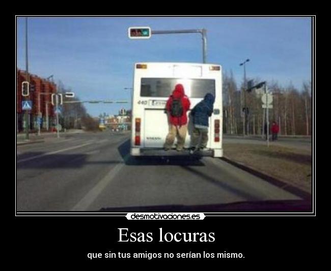 Esas locuras - 