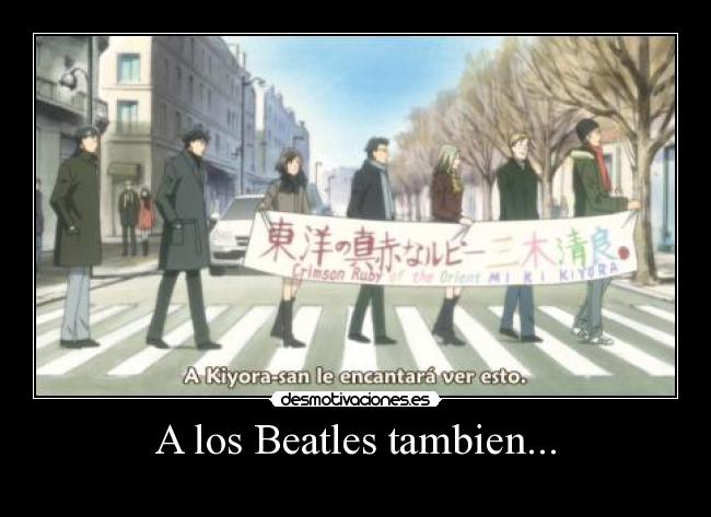 A los Beatles tambien... - 