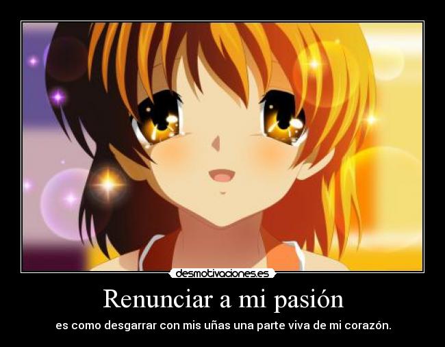 Renunciar a mi pasión - 