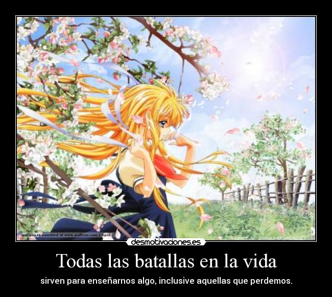 Todas las batallas en la vida -