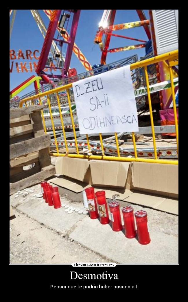 Desmotiva - Pensar que te podria haber pasado a ti
