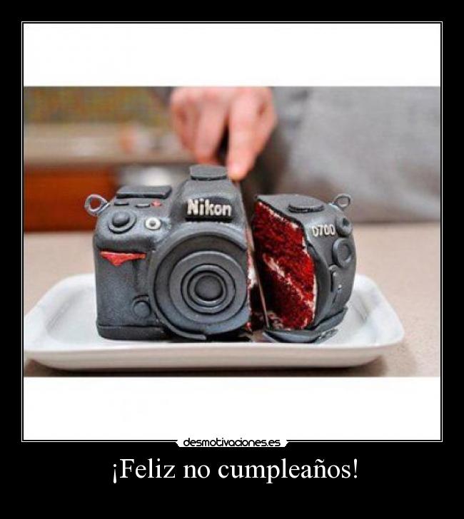 ¡Feliz no cumpleaños! - 