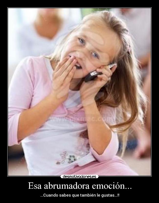 Esa abrumadora emoción... - ...Cuando sabes que también le gustas...!!
