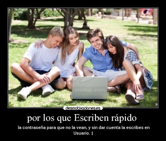 por los que Escriben rápido -