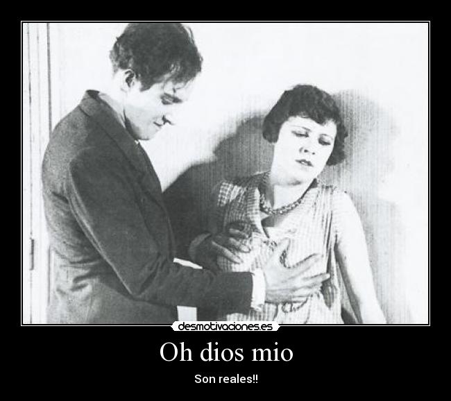 Oh dios mio - Son reales!!