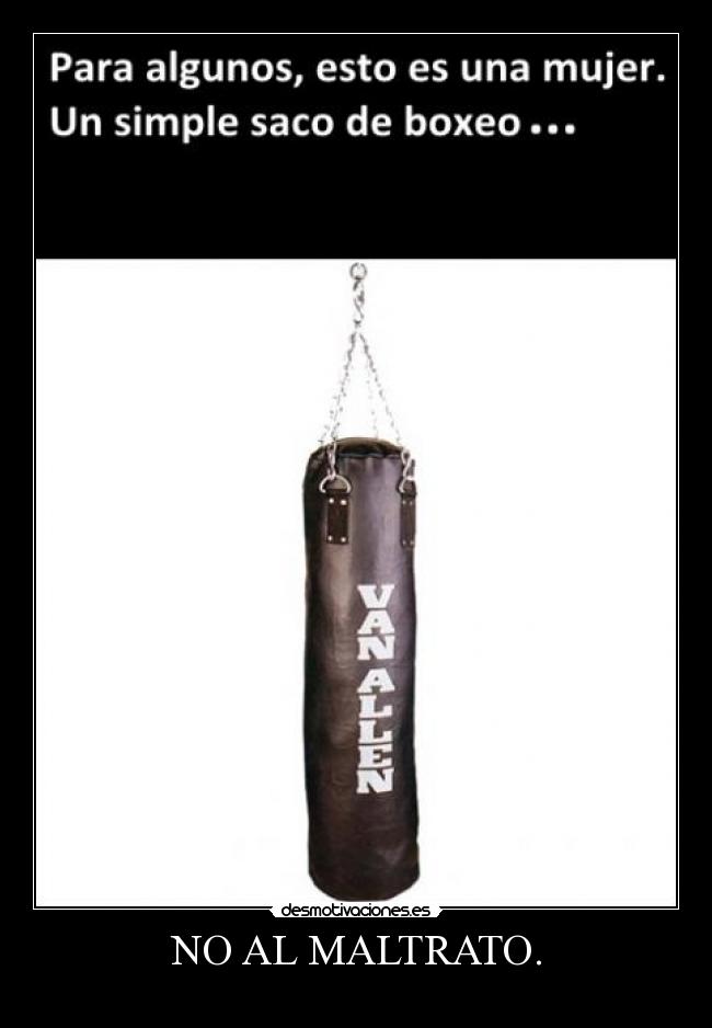 NO AL MALTRATO. - 