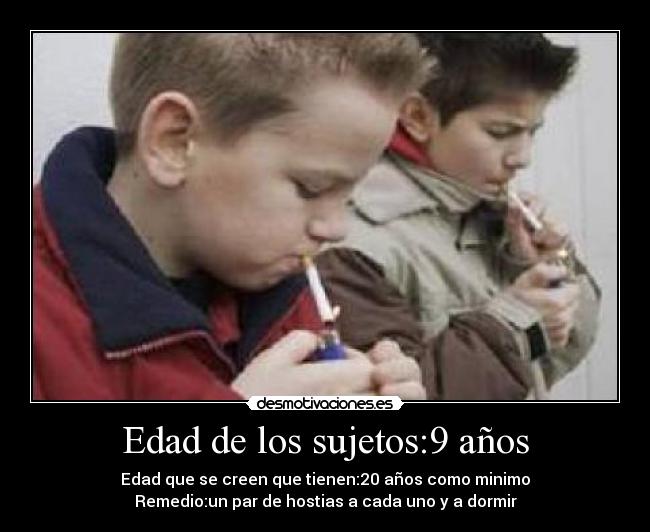 Edad de los sujetos:9 años -