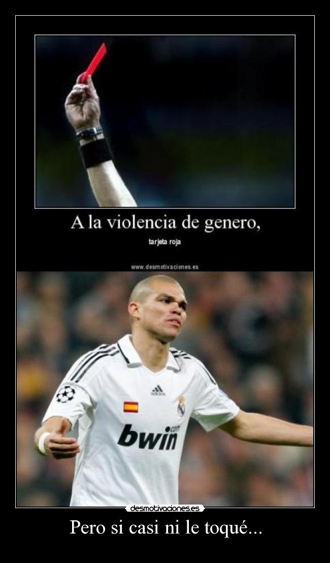 Pero si casi ni le toqué... - 