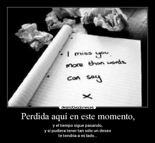 Perdida aquí en este momento, - 