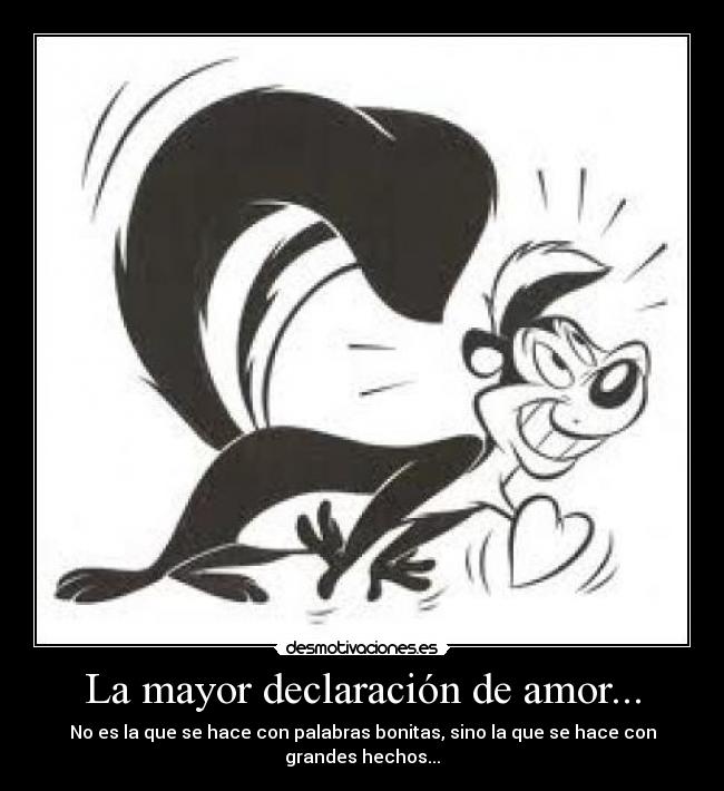 La mayor declaración de amor... - 