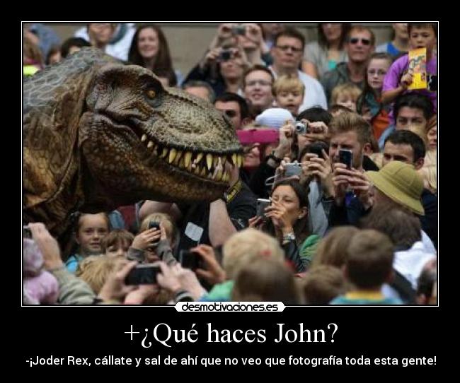 +¿Qué haces John? -