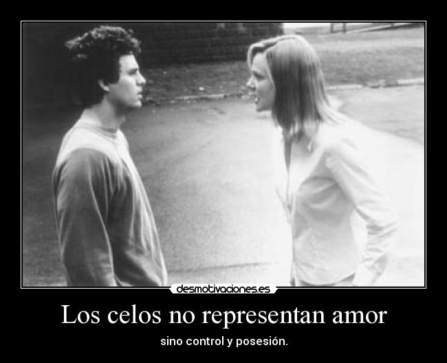 Los celos no representan amor - 