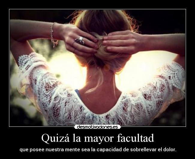 Quizá la mayor facultad - 