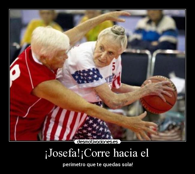 carteles josefa sola basket papi32 desmotivaciones