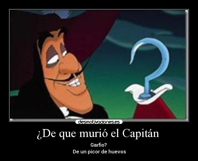 ¿De que murió el Capitán  - 