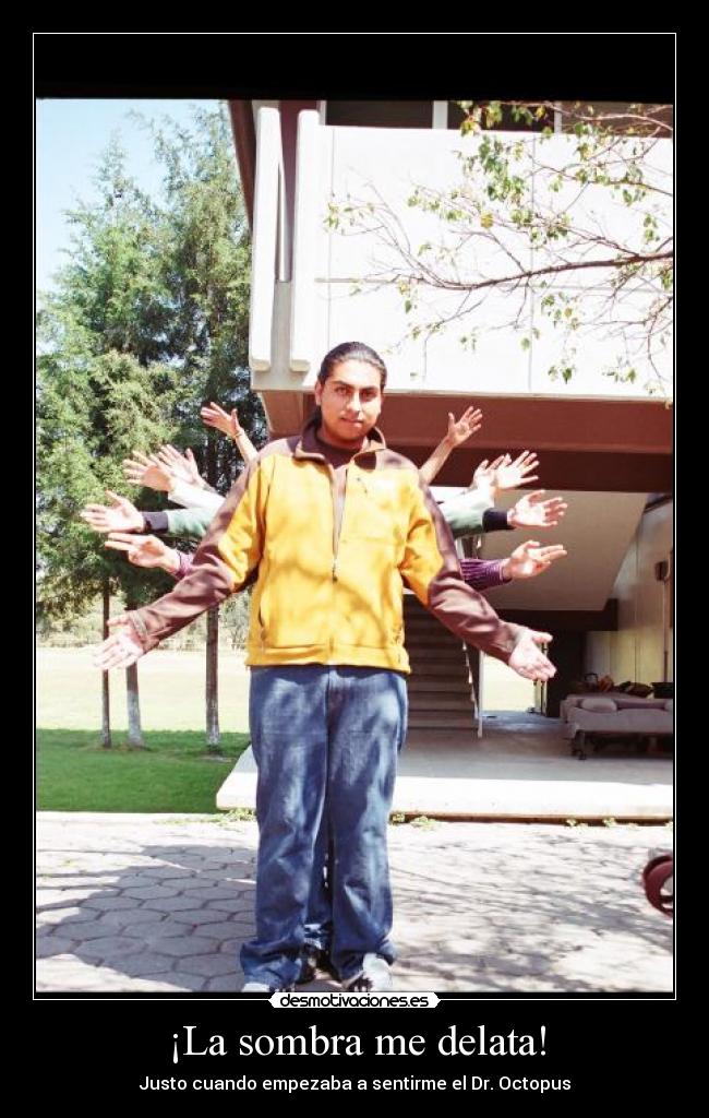 ¡La sombra me delata! - 