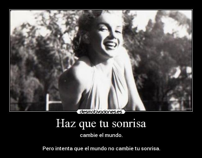 Haz que tu sonrisa -
