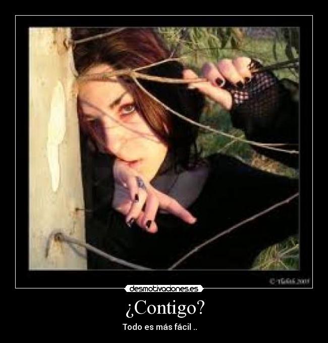 ¿Contigo? -